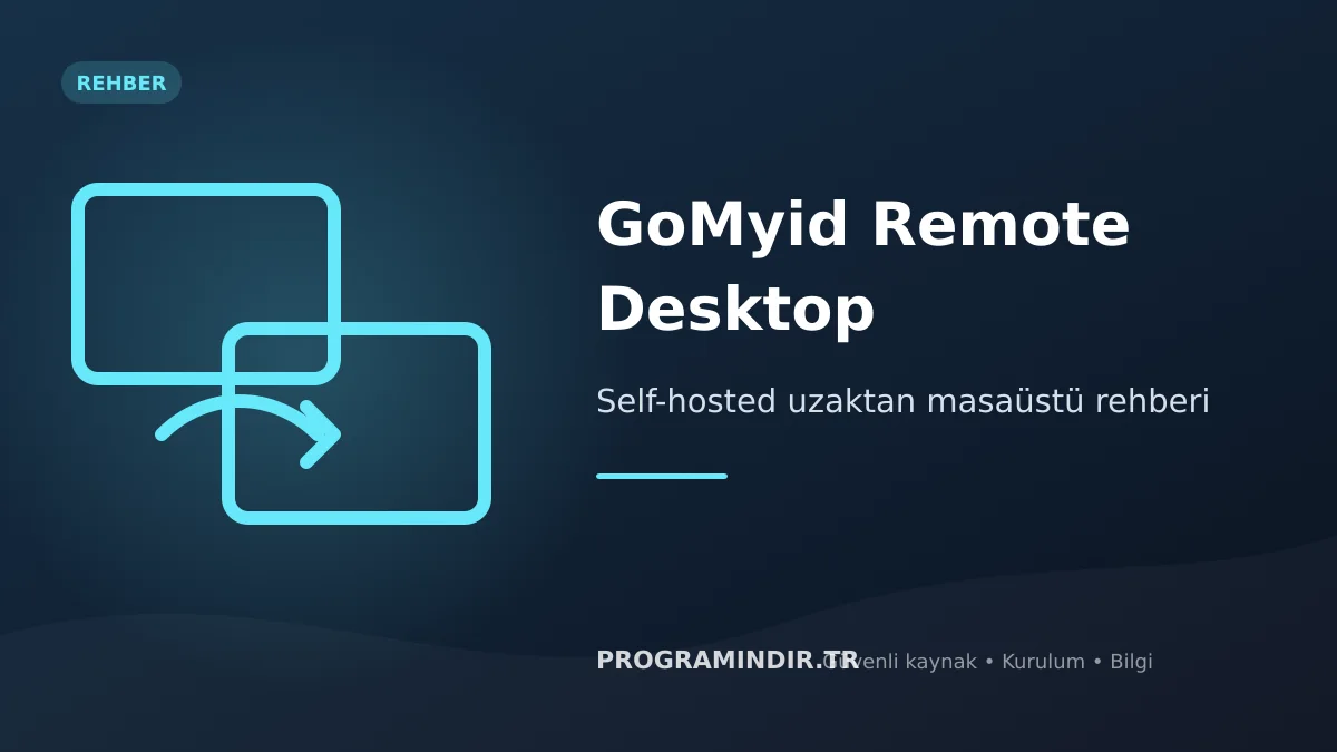 GoMyid indir – self-hosted uzaktan masaüstü kapak görseli