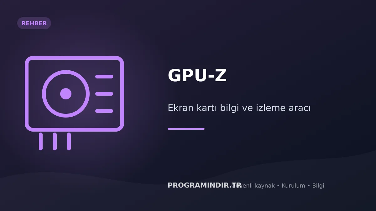 GPU-Z indir – ekran kartı bilgi aracı kapak görseli